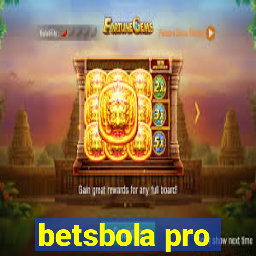 betsbola pro